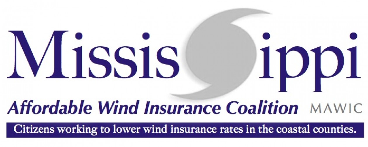 Mississippi Affordable Wind Insurance Coalition  •  MAWIC
